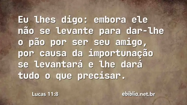 Lucas 11:8