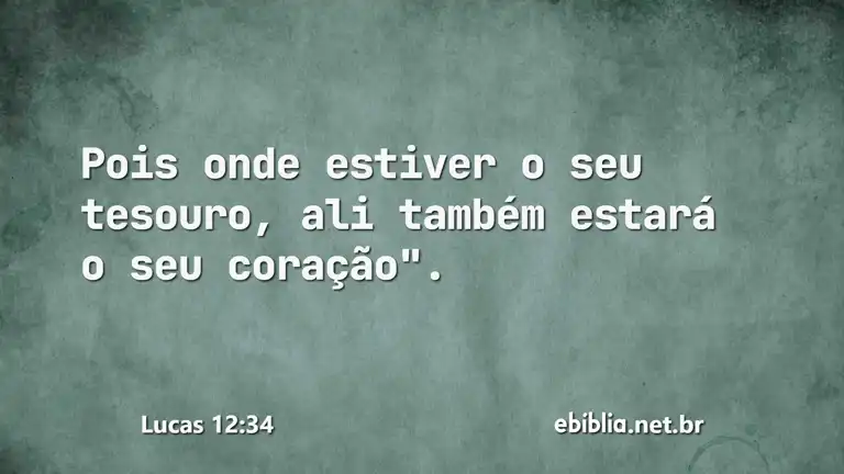 Lucas 12:34