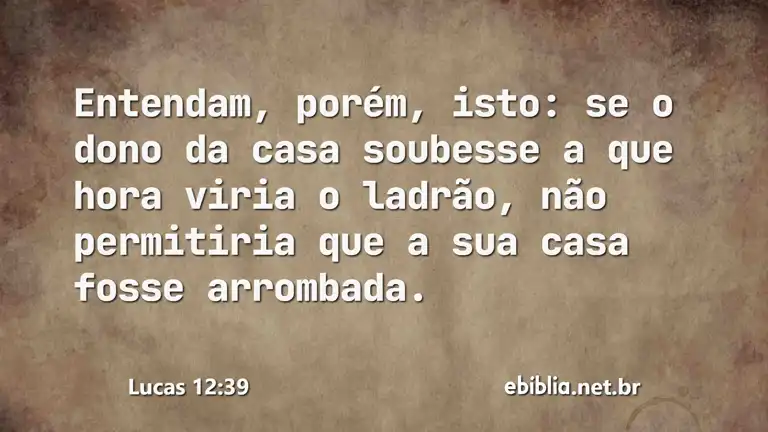 Lucas 12:39