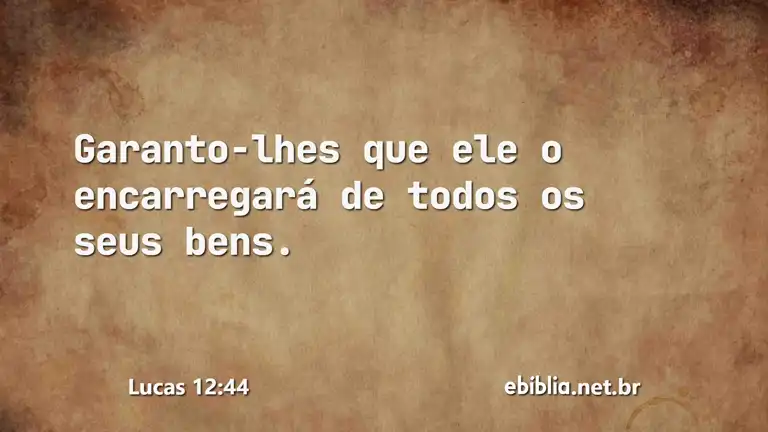 Lucas 12:44