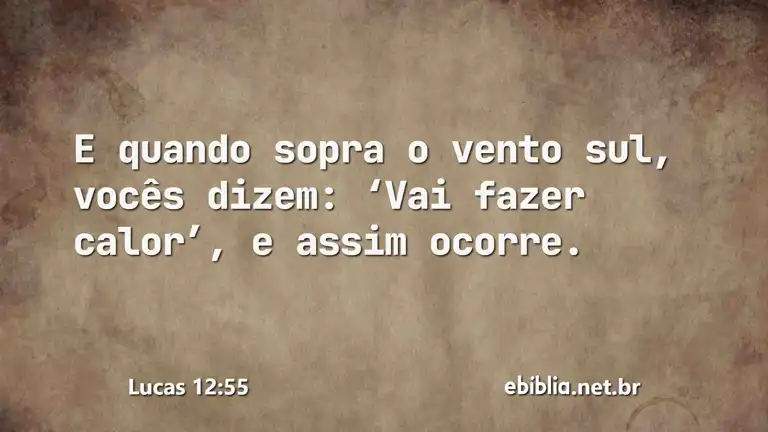 Lucas 12:55