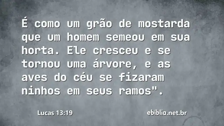 Lucas 13:19