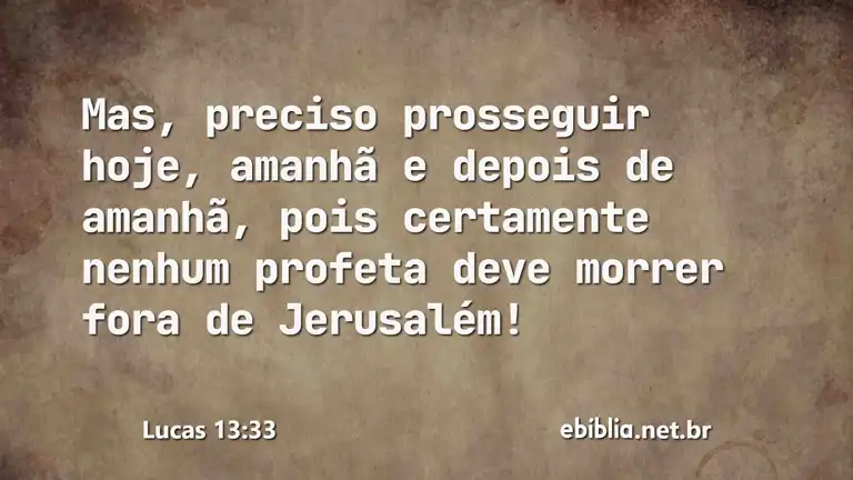 Lucas 13:33