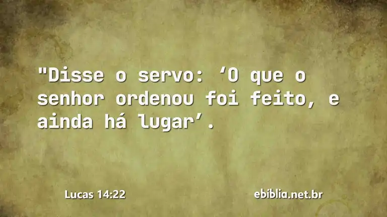 Lucas 14:22