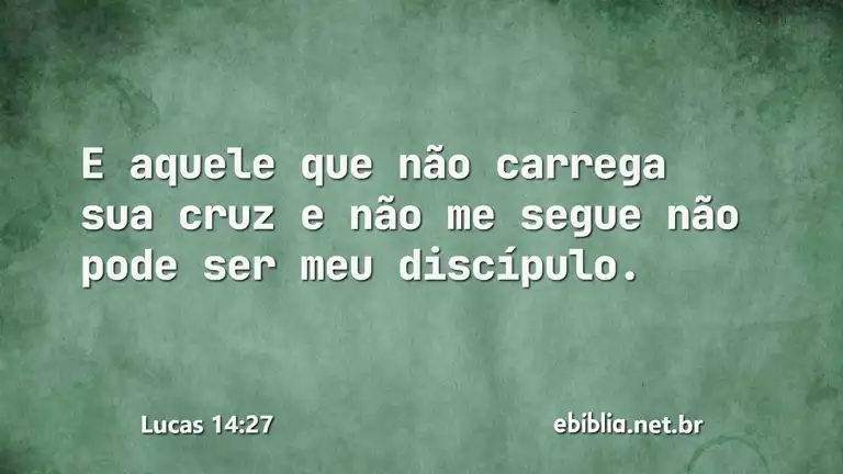 Lucas 14:27