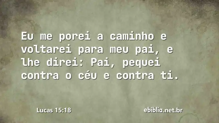 Lucas 15:18