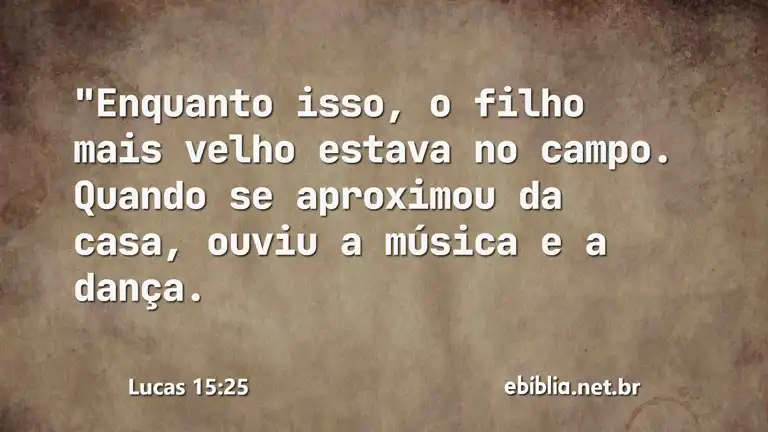 Lucas 15:25