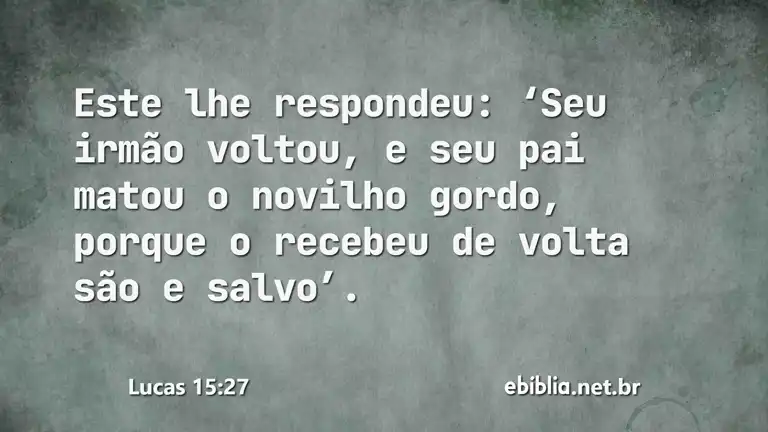 Lucas 15:27