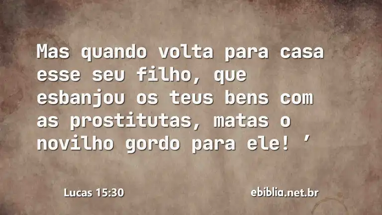 Lucas 15:30