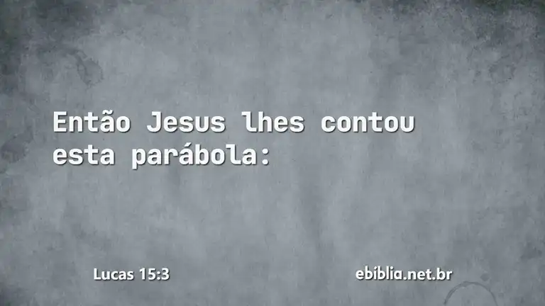 Lucas 15:3