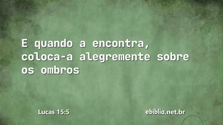 Lucas 15:5