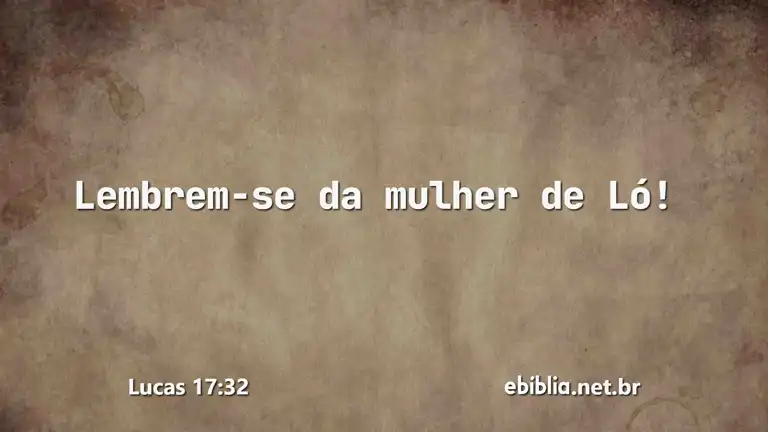 Lucas 17:32