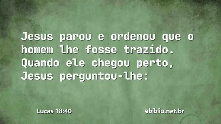 Lucas 18:40