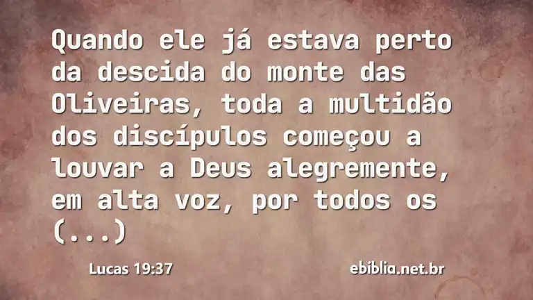 Lucas 19:37