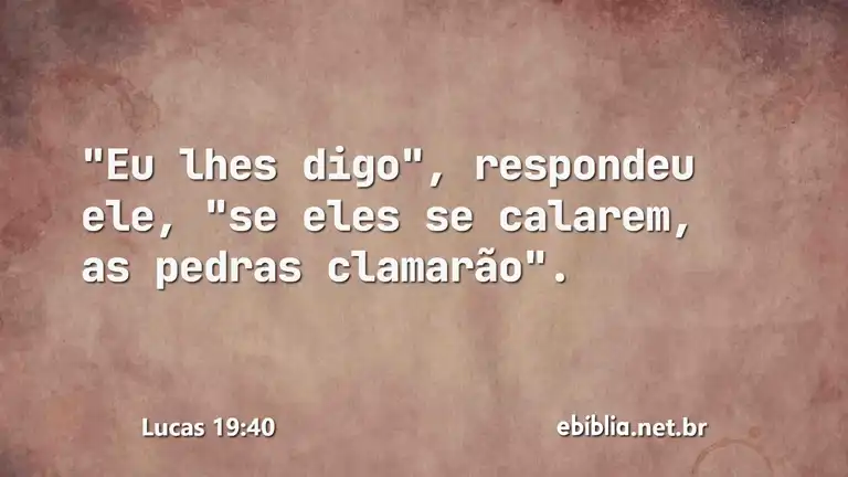 Lucas 19:40