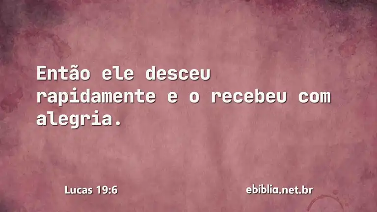 Lucas 19:6