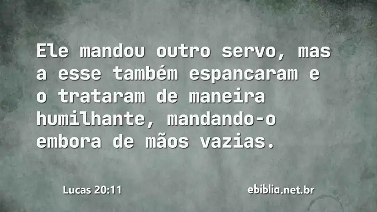 Lucas 20:11