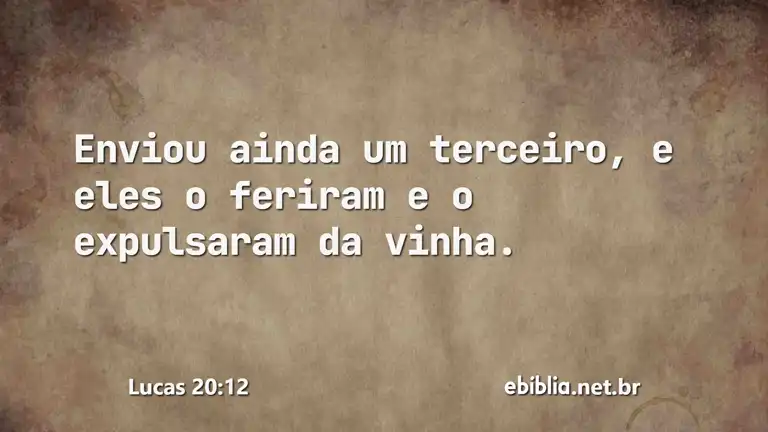 Lucas 20:12