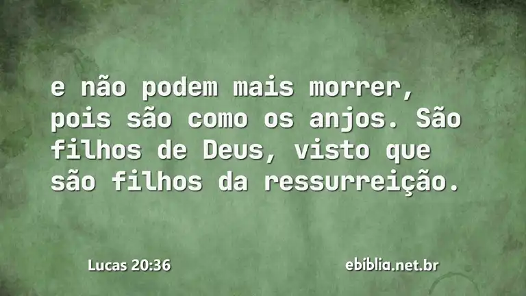 Lucas 20:36