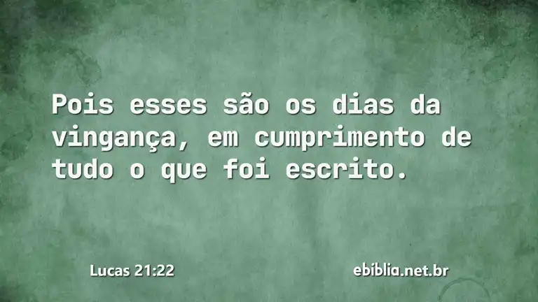 Lucas 21:22