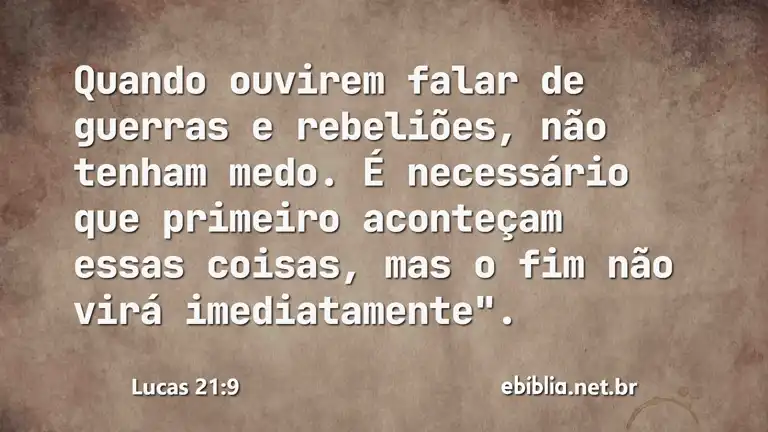 Lucas 21:9