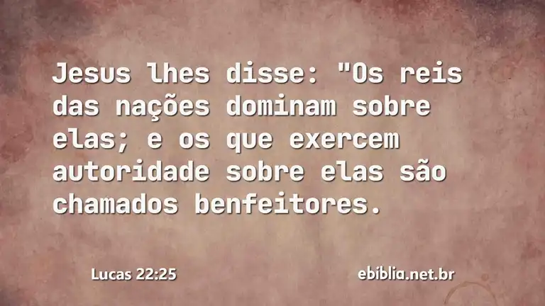 Lucas 22:25