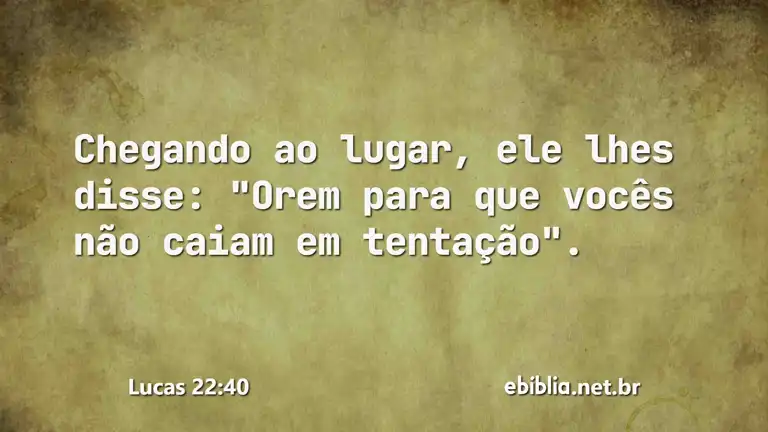 Lucas 22:40