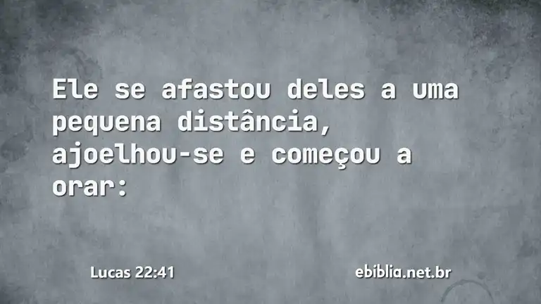 Lucas 22:41