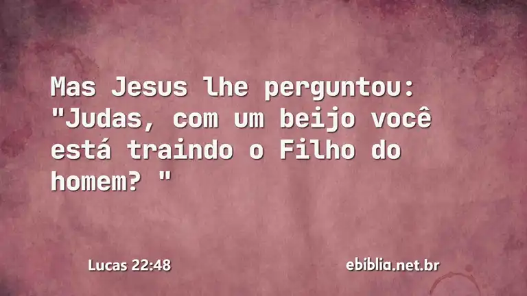 Lucas 22:48