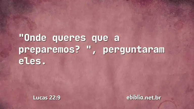 Lucas 22:9