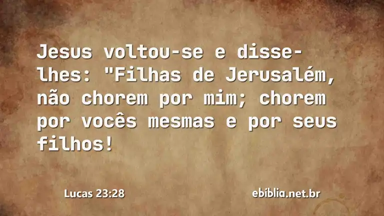 Lucas 23:28