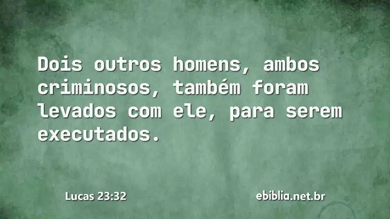 Lucas 23:32