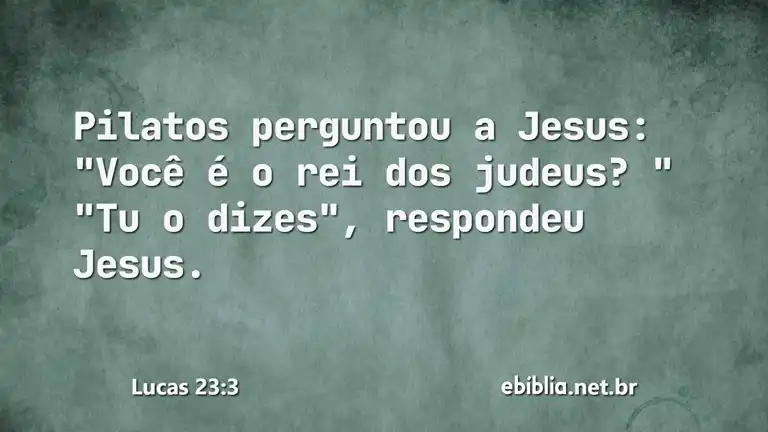 Lucas 23:3