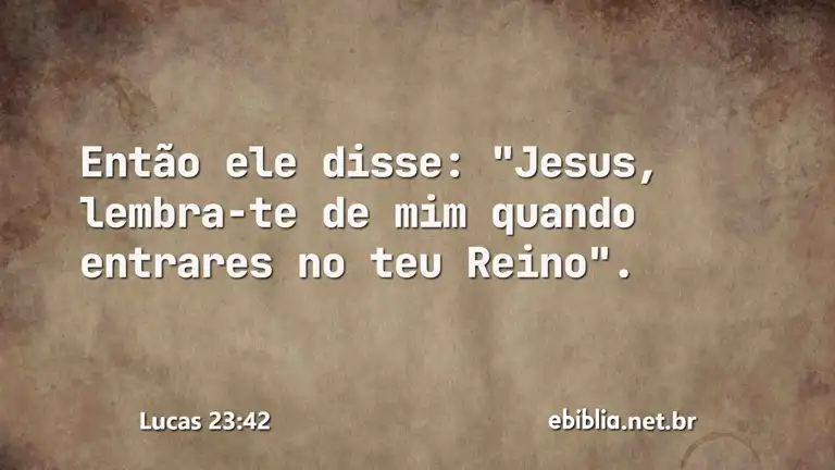 Lucas 23:42