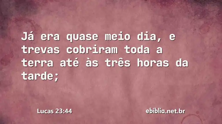 Lucas 23:44