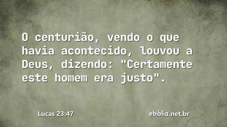 Lucas 23:47