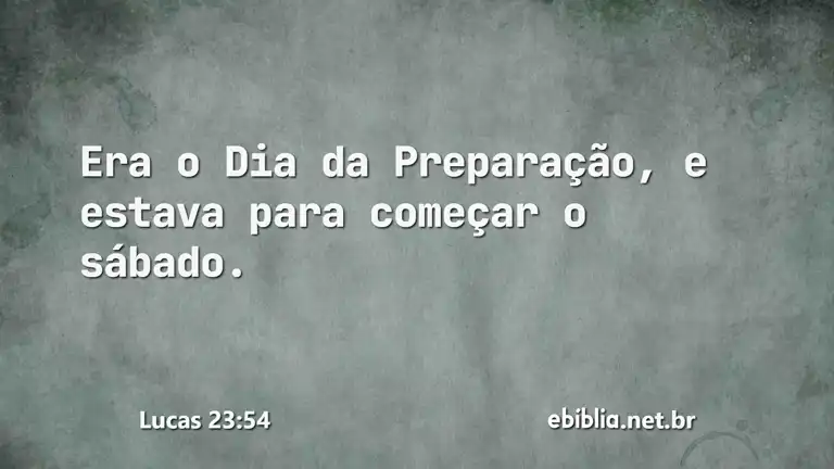 Lucas 23:54