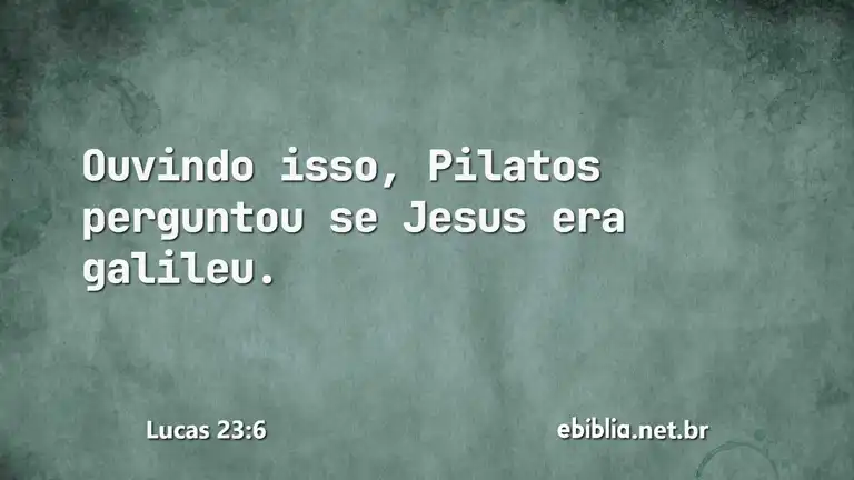 Lucas 23:6