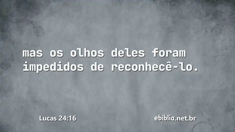 Lucas 24:16