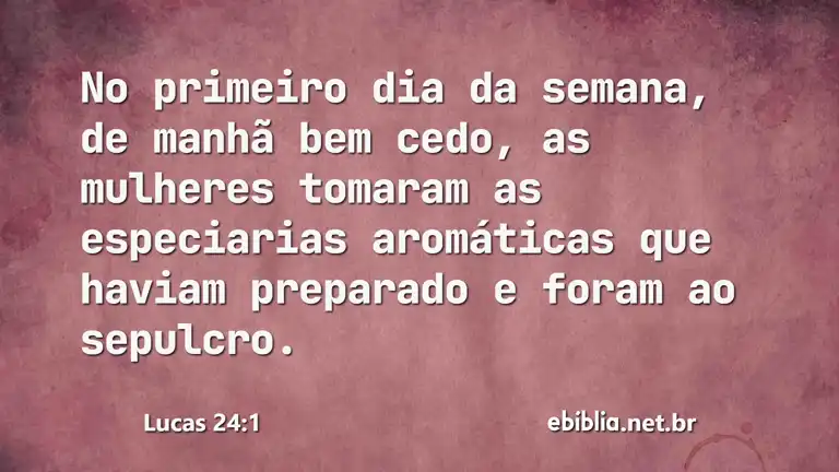 Lucas 24:1