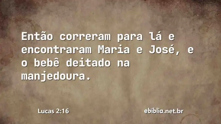 Lucas 2:16