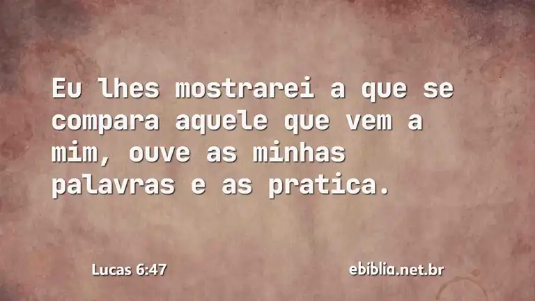 Lucas 6:47