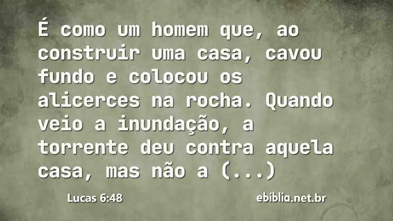 Lucas 6:48