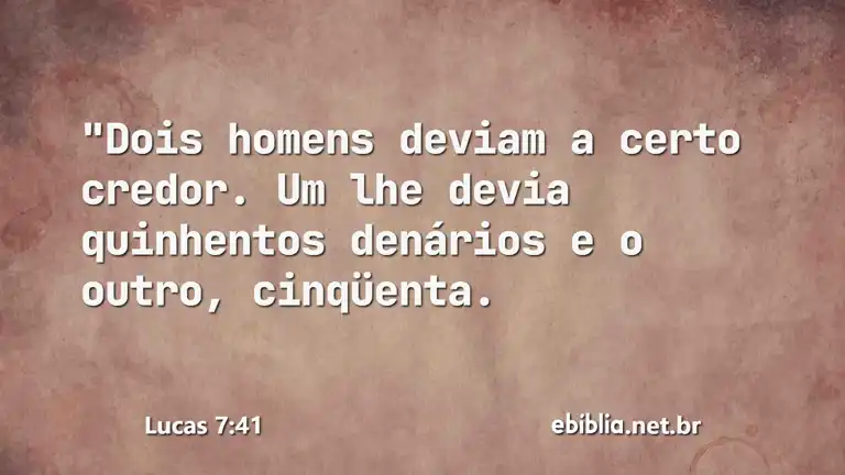 Lucas 7:41