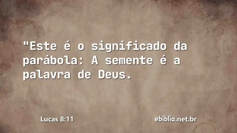 Lucas 8:11