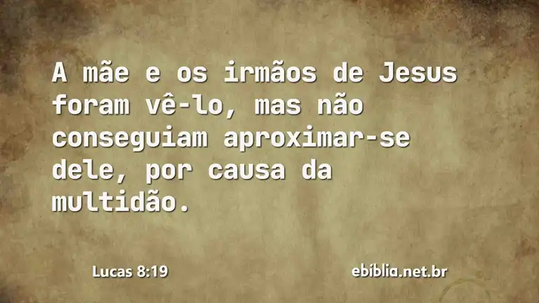 Lucas 8:19