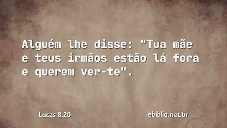 Lucas 8:20