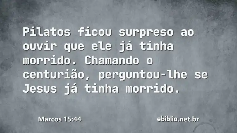 Marcos 15:44