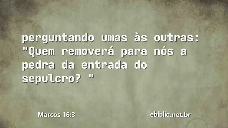 Marcos 16:3