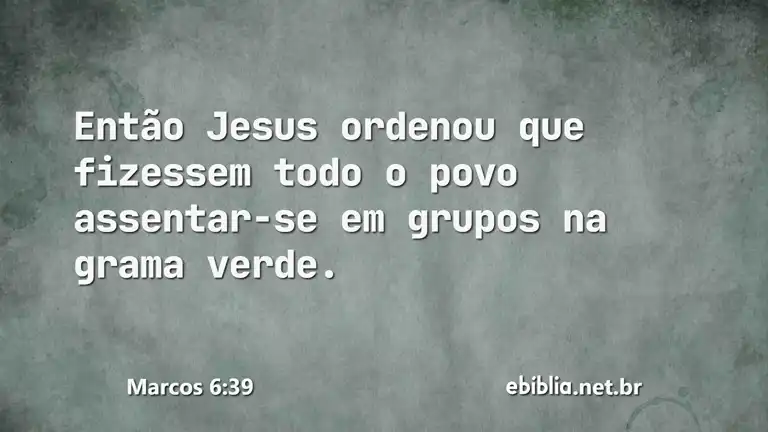 Marcos 6:39